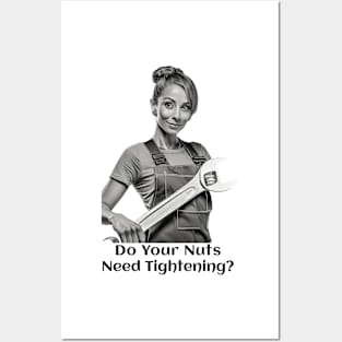 Do Your Nuts Need Tightening? Posters and Art